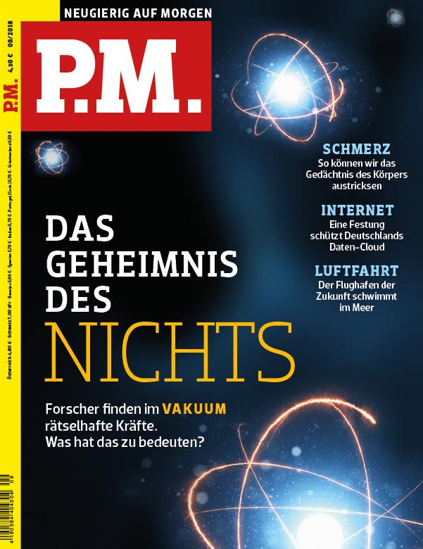 P.M.-Magazin 2018-09 » Das Geheimnis des Nichts» — »Nichts ist alles«