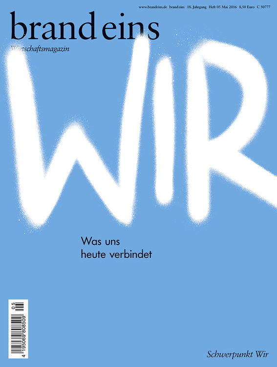 — brandeins – wir — 05/2016 —